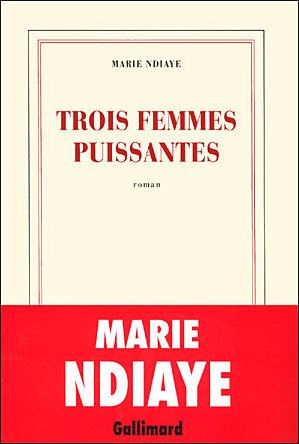 Trois_femmes_puissantes_Marie_NDiaye_kapak_20090827