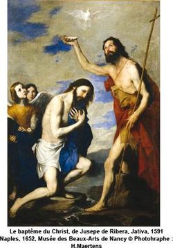 Le Baptême du Christ de Jusepe de Ribera, Jativa, 1591 Naples, 1652 © Musée des Beaux-Arts de Nancy, photohraphe : H.Maertens